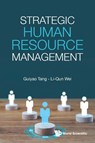STRATEGIC HUMAN RESOURCE MANAGEMENT - Li-Qun Wei Guiyao Tang - 9781800615755