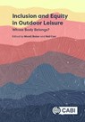 Inclusion and Equity in Outdoor Leisure - Dr Mandi (University of Waterloo Baker ; Neil (University of Otago Carr - 9781800621909