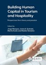 Building Human Capital in Tourism and Hospitality - Dr Jorge (Portucalense University Marques ; Dr Joana A (Portucalense University Quintela ; Marilia (Portucalense University Durao - 9781800624955