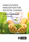 Agricultural Innovation for Societal Change - Dr Bo Malte Ingvar (Swedish University of Agricultural Sciences Bengtsson - 9781800627789