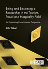 Being and Becoming a Researcher in the Tourism, Travel and Hospitality Field - Atila (Aydin Adnan Menderes University Yuksel - 9781800628052