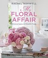 Rachel Ashwell: My Floral Affair - Rachel Ashwell - 9781800652200