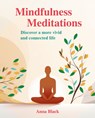 Mindfulness Meditations - Anna Black - 9781800653375