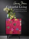 Annie Sloan Colourful Living - Annie (ANNIE SLOAN INTERIORS) Sloan - 9781800654150