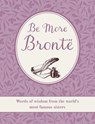 Be More Bronte - CICO Books - 9781800655751