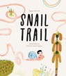 Snail Trail - Ziggy Hanaor - 9781800660311