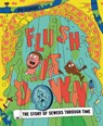 Flush It Down - Rob Flowers - 9781800660649