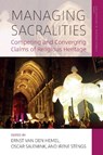Managing Sacralities - Ernst van den Hemel ; Oscar Salemink ; Irene Stengs - 9781800736177