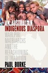 An Australian Indigenous Diaspora - Paul Burke - 9781800739260