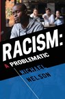 Racism: A Problematic - Michael Nelson - 9781800744844