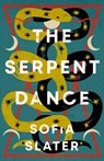 The Serpent Dance - Sofia Slater - 9781800750500