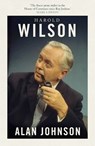 Harold Wilson - Alan Johnson - 9781800753341