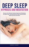Deep Sleep Hypnosis and Meditation - Harmony Academy - 9781800761810