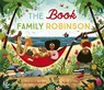 The Book Family Robinson - Jonathan Emmett - 9781800781313