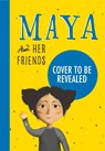 Maya And Her Friends - A story about tolerance and acceptance from Ukrainian author Larysa Denysenko - Larysa Denysenko - 9781800784147