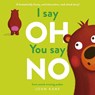 I say Oh, You say No - John Kane - 9781800785120