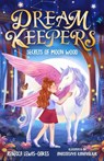Dream Keepers: Secrets of Moon Wood - Rebecca Lewis-Oakes - 9781800786974