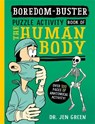 Boredom Buster: A Puzzle Activity Book of the Human Body - Dr Jen Green - 9781800788787