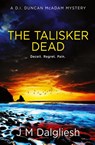 The Talisker Dead - J M Dalgliesh - 9781800803657