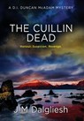 The Cuillin Dead (Hardback) - J M Dalgliesh - 9781800804203