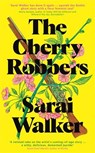 The Cherry Robbers - Sarai Walker - 9781800810303