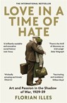 Love in a Time of Hate - Florian Illies - 9781800811164