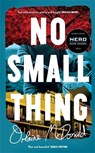 No Small Thing - Orlaine McDonald - 9781800815582