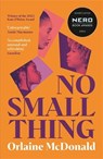 No Small Thing - Orlaine McDonald - 9781800815599