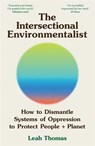The Intersectional Environmentalist - Leah Thomas - 9781800815827