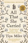 All That She Carried - Tiya Miles - 9781800818200