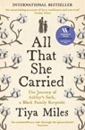All That She Carried - Tiya Miles - 9781800818217