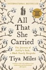 All That She Carried - Tiya Miles - 9781800818217