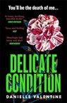 Delicate Condition - Danielle Valentine - 9781800818330