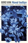 Mood Indigo - Boris Vian - 9781800818743