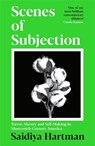 Scenes of Subjection - Saidiya Hartman - 9781800819962