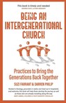 Being an Intergenerational Church - Suzi Farrant ; Darren Philip - 9781800830363