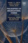 Philosophies of Organizational Change - Aaron C.T. Smith ; James Skinner ; Daniel Read - 9781800888432
