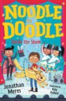 Noodle the Doodle Steals the Show - Jonathan Meres - 9781800900189