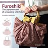 Furoshiki - Aurelie Le Marec - 9781800920262
