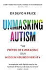 Unmasking Autism - Devon Price - 9781800960558