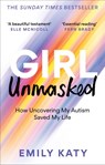 Girl Unmasked - Emily Katy - 9781800961418