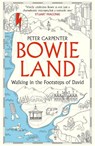 BOWIELAND - Peter Carpenter - 9781800961548