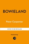 BOWIELAND - Peter Carpenter - 9781800961555