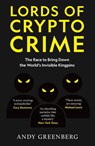 Lords of Crypto Crime - Andy Greenberg - 9781800962262