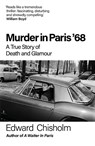 Murder In Paris '68 - Edward Chisholm - 9781800962682
