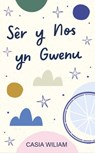 Ser y Nos yn Gwenu - Casia Wiliam - 9781800993563