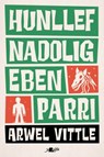 Hunllef Nadolig Eben Parri - Arwel Vittle - 9781800996243