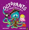 Octopants: The Missing Pirate Pants - Suzy Senior - 9781801041652