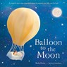 Balloon to the Moon - Becky Davies - 9781801042970