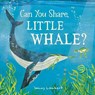 Can You Share, Little Whale? - Jonny Lambert - 9781801044066